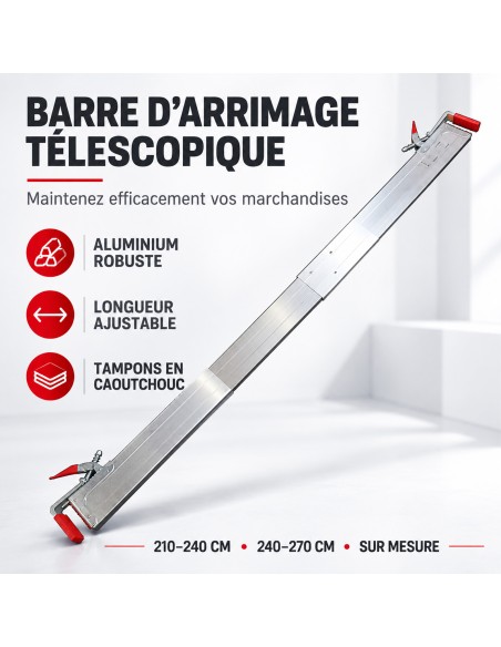 Barre d’arrimage télescopique aluminium utilitaire & remorque
